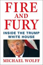 Couverture du livre "Fire and Fury: Inside the Trump White House" ("Le feu et la colère, dans la Maison Blanche de Trump") distribuée par l'éditeur et obtenue le 4 janvier 2018