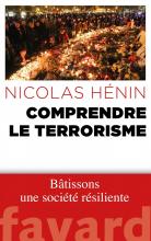 Comprendre le terrorisme Nicolas Hénin